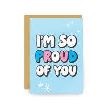 Load image into Gallery viewer, LGBTQIA+ Greeting Cards - I'm So Proud Of You - Rainbow