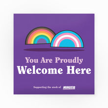 Load image into Gallery viewer, Large You Are Proudly Welcome Here LGBTQIA+ Window Decals