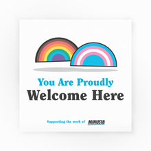 Load image into Gallery viewer, Large You Are Proudly Welcome Here LGBTQIA+ Window Decals