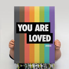 Load image into Gallery viewer, You Are Loved Poster: People of Colour