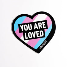 Load image into Gallery viewer, "You Are Loved" LGBTQIA+ Stickers