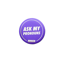 Load image into Gallery viewer, purple badge &quot;ask my pronouns&quot; minus18