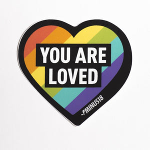 "You Are Loved" LGBTQIA+ Stickers