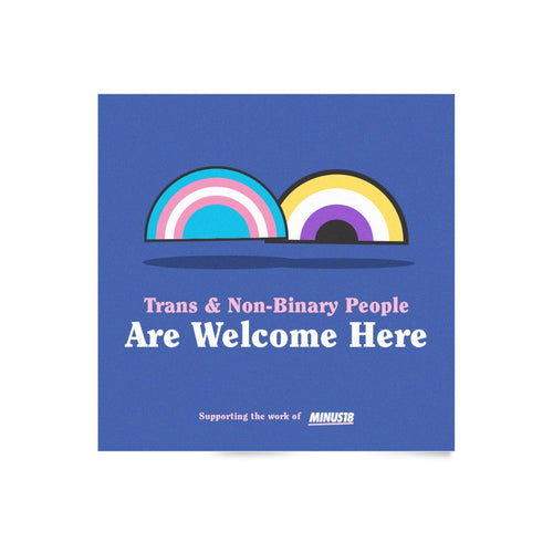 Trans and Non-Binary People are Welcome Here LGBTQIA+ window decal